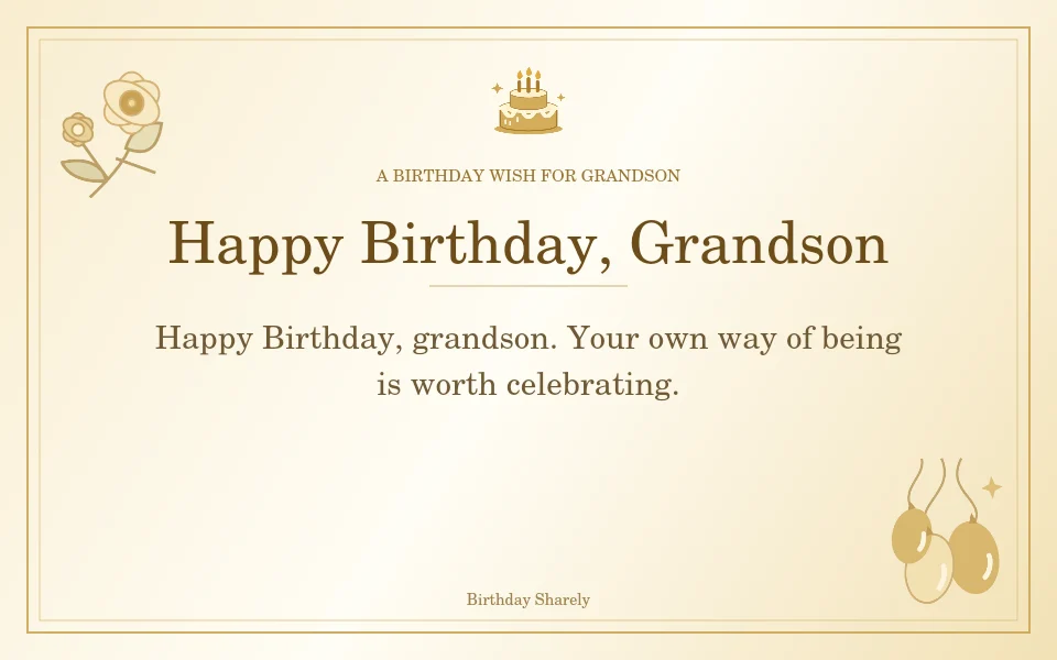 Gold birthday greeting for Grandson: Short birthday wishes for your grandson.