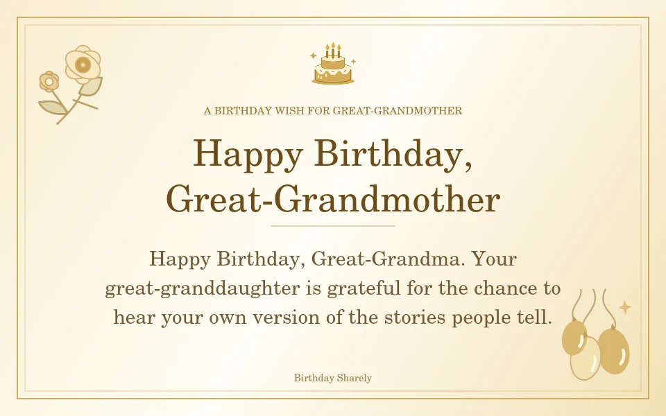 Gold birthday greeting for Great-Grandmother: Birthday wishes from a great-granddaughter.