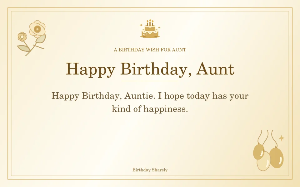 Gold birthday greeting for Aunt: Short birthday wishes for your aunt.