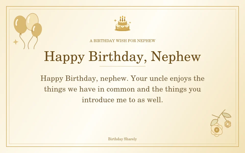 Gold birthday greeting for Nephew: Birthday wishes for a nephew from his uncle.