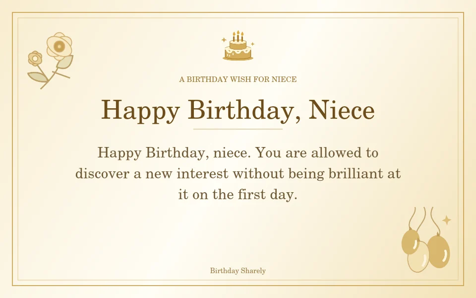 Gold birthday greeting for Niece: Birthday messages for a niece growing into a new chapter.
