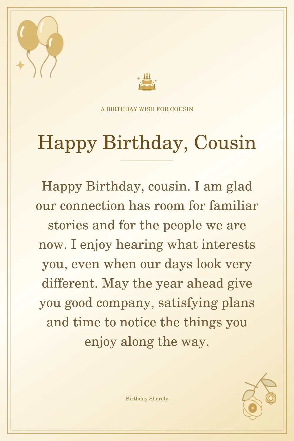 Gold birthday greeting for Cousin: Longer birthday card messages for your cousin.