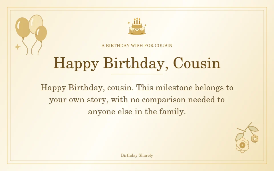 Gold birthday greeting for Cousin: Milestone birthday wishes for your cousin.