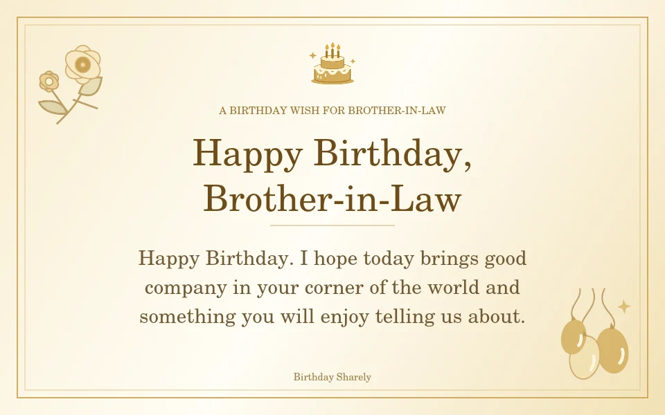 Gold birthday greeting for Brother-in-Law: Birthday wishes for a brother-in-law far away.