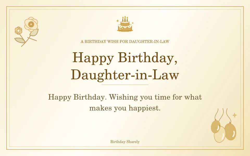 Gold birthday greeting for Daughter-in-Law: Short birthday wishes for your daughter-in-law.