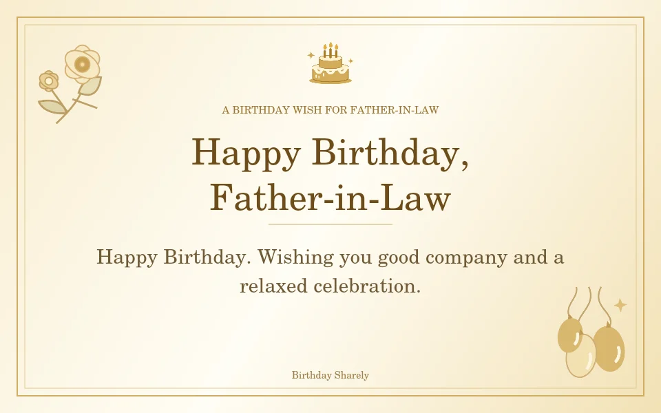 Gold birthday greeting for Father-in-Law: Short birthday wishes for your father-in-law.
