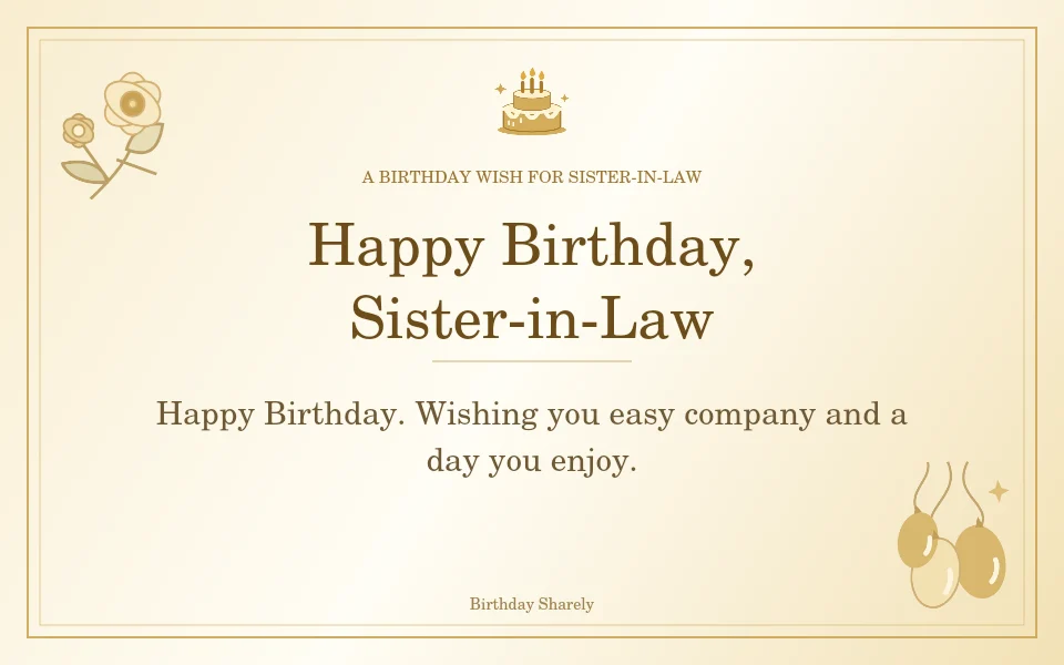 Gold birthday greeting for Sister-in-Law: Short birthday wishes for your sister-in-law.