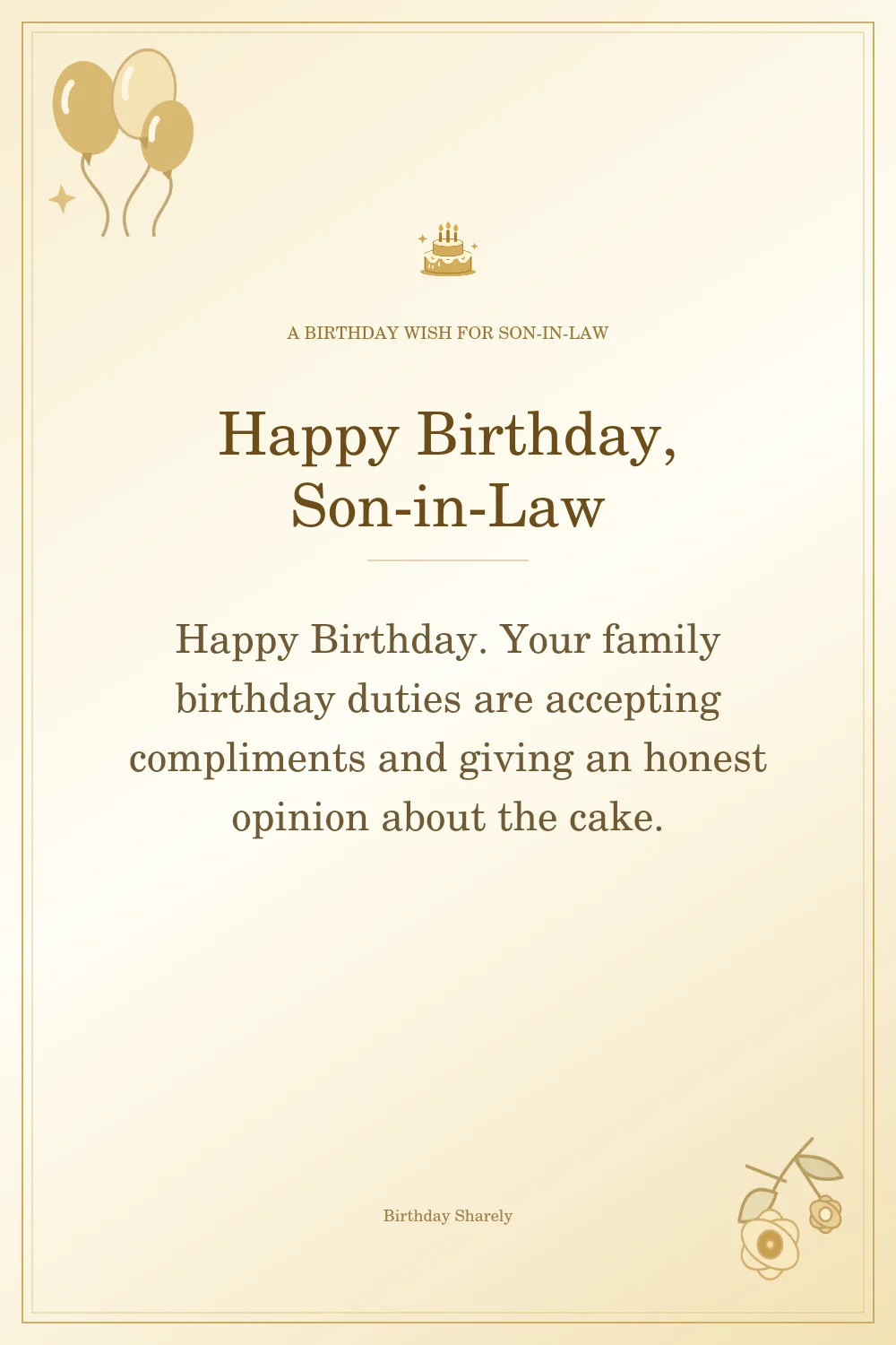 Gold birthday greeting for Son-in-Law: Funny birthday wishes for your son-in-law.