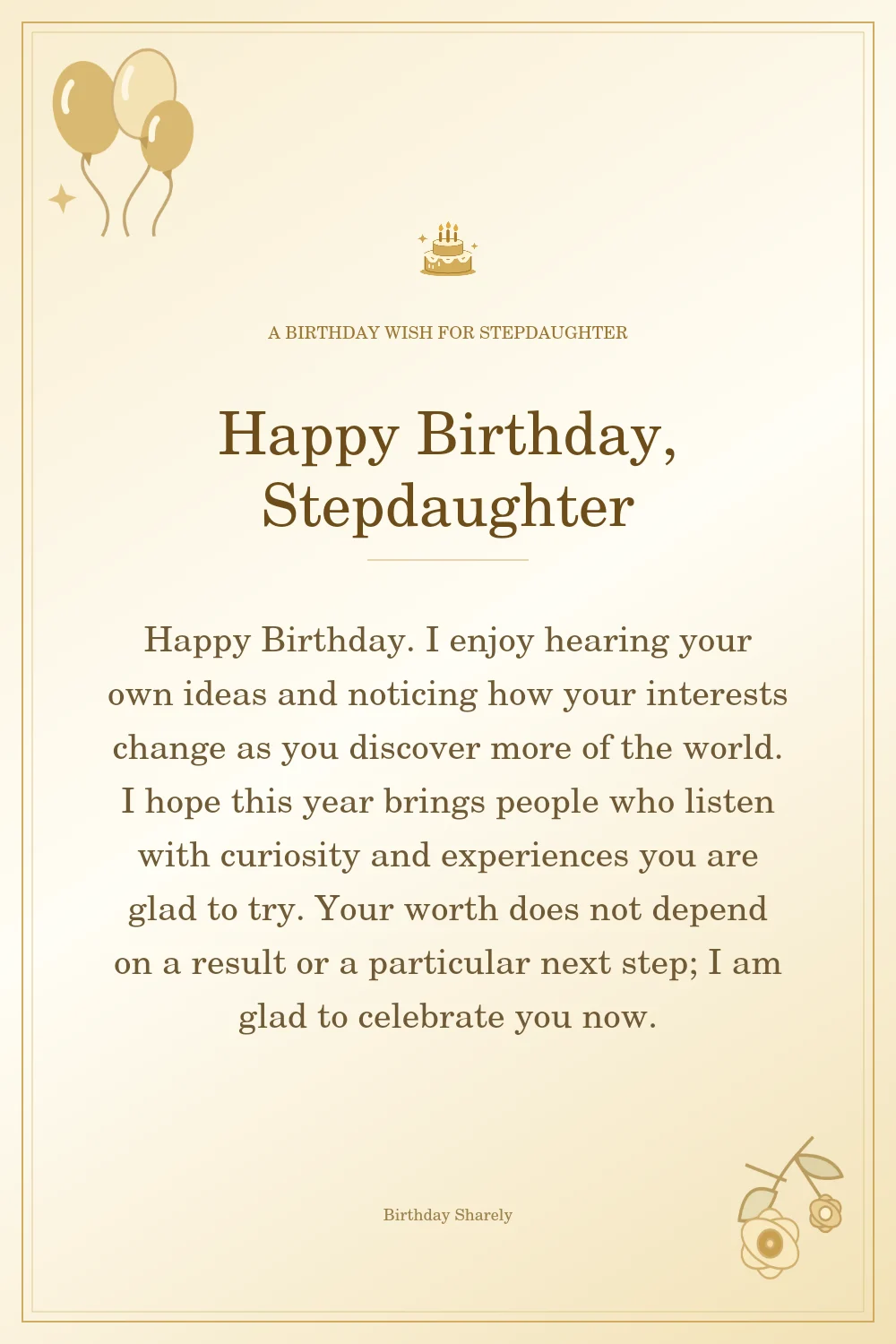 Gold birthday greeting for Stepdaughter: Longer birthday card messages for your stepdaughter.