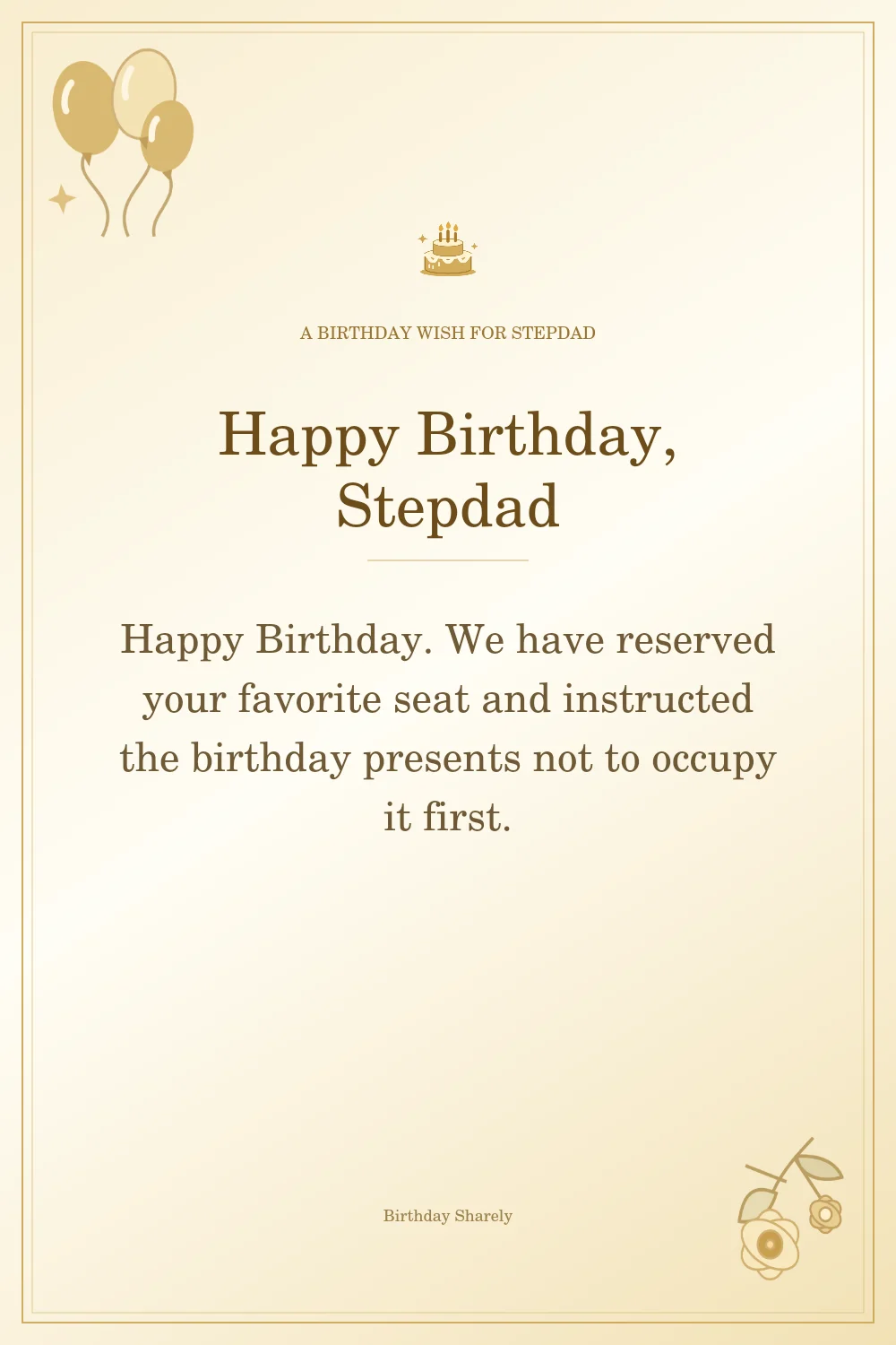 Gold birthday greeting for Stepdad: Funny birthday wishes for your stepdad.