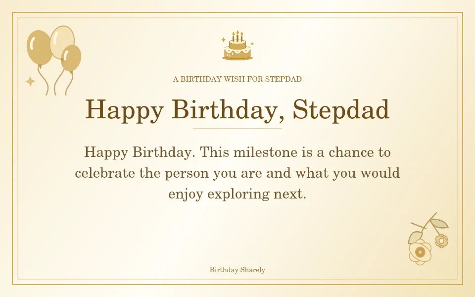 Gold birthday greeting for Stepdad: Milestone birthday wishes for your stepdad.