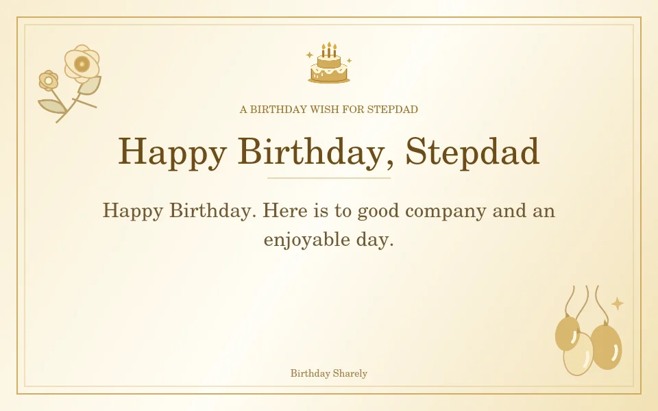 Gold birthday greeting for Stepdad: Short birthday wishes for your stepdad.