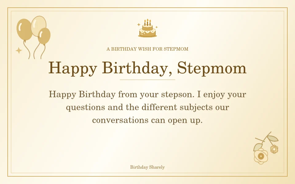 Gold birthday greeting for Stepmom: Birthday wishes for a stepmom from a stepson.