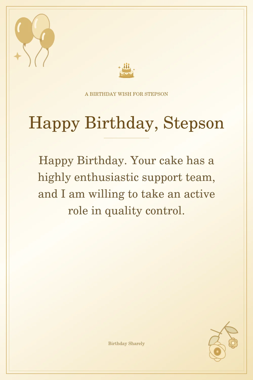 Gold birthday greeting for Stepson: Funny birthday wishes for your stepson.