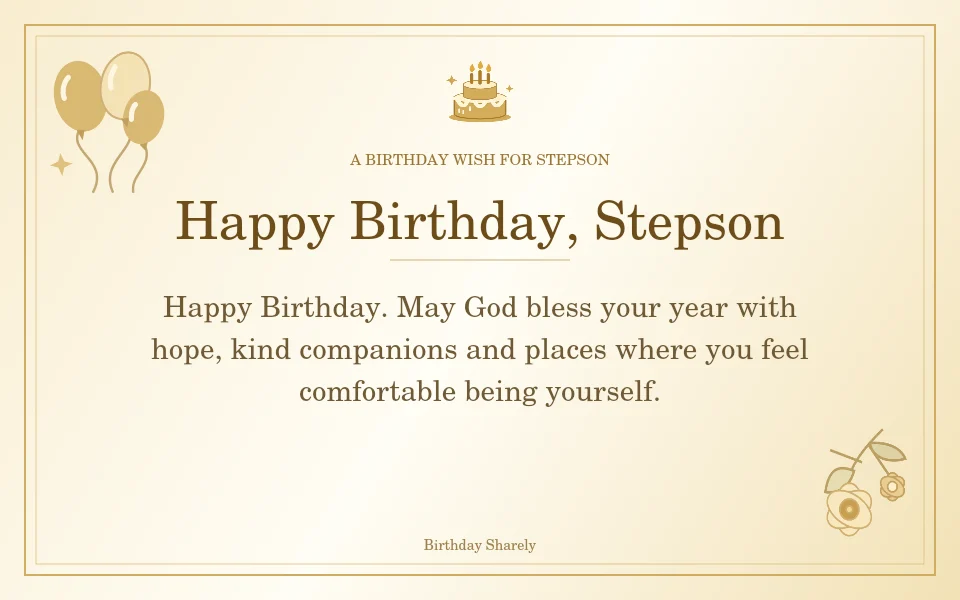 Gold birthday greeting for Stepson: Birthday blessings for your stepson.