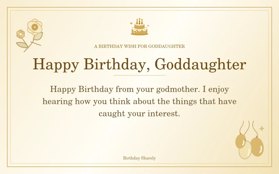 Gold birthday greeting for Goddaughter: Birthday wishes for a goddaughter from her godmother.