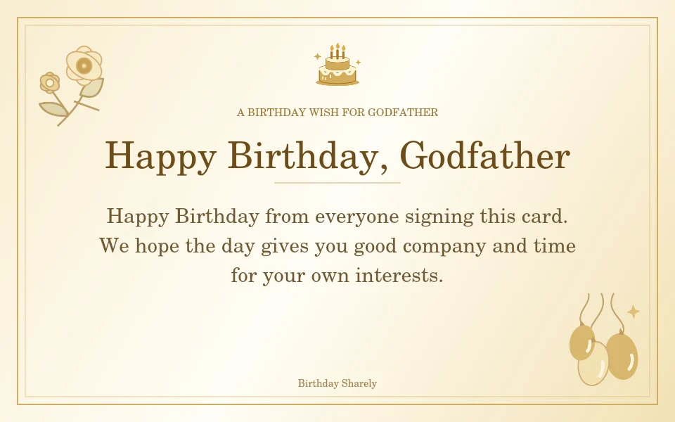 Gold birthday greeting for Godfather: Birthday wishes for a godfather from the family.