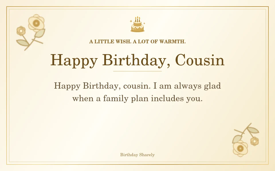 Gold birthday card reading “Happy Birthday, Cousin”.