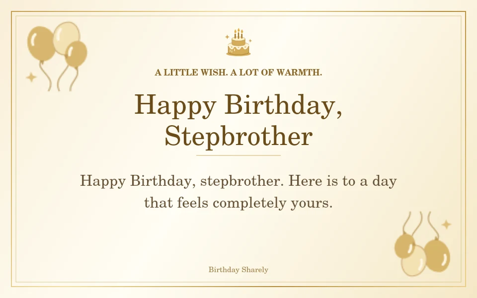 Gold birthday card reading “Happy Birthday, Stepbrother”.