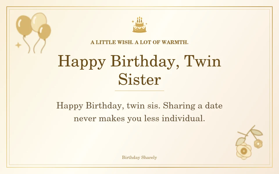 Gold birthday card reading “Happy Birthday, Twin Sister”.